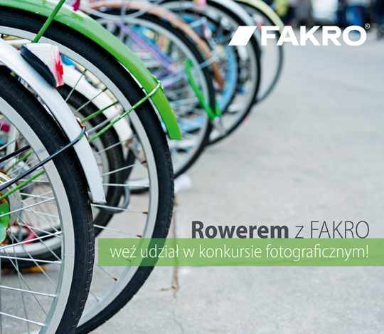 Rowerem z FAKRO - fotograficzny konkurs dla miłośników jednośladów! Rowerem z FAKRO - fotograficzny konkurs dla miłośników jednośladów!